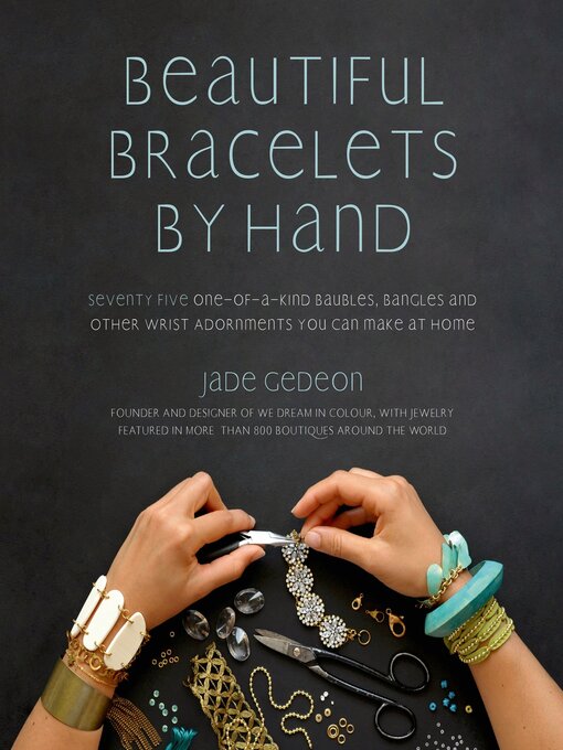 Title details for Beautiful Bracelets by Hand by Jade Gedeon - Wait list